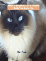 Meow To Happiness:A Cat's Owners Guide To A Joyful Life