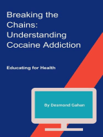 Breaking the Chains: Understanding Cocaine Addiction