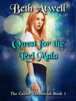 Quest for the Rei Mala: The Calder Chronicles, #1