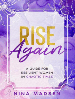 Rise Again : A Guide for Resilient Women in Chaotic Times: EmpowerHer: A Series on Resilience, Positivity, and Self-Love, #3