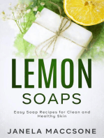 Lemon Soaps, Easy Soap Recipes for Clean and Healthy Skin: Homemade Lemon Soaps, #6