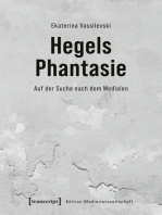 Hegels Phantasie: Auf der Suche nach dem Medialen