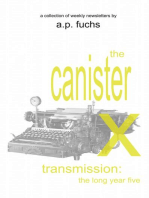 The Canister X Transmission: The Long Year Five - Collected Newsletters