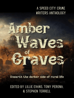 Amber Waves of Graves: Unearth the darker side of rural life