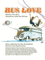 Bus Love: Stories of Life and Adventure with the VW Bus