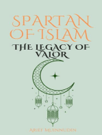 Spartan of Islam The Legacy of Valor