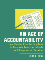An Age of Accountability: How Standardized Testing Came to Dominate American Schools and Compromise Education