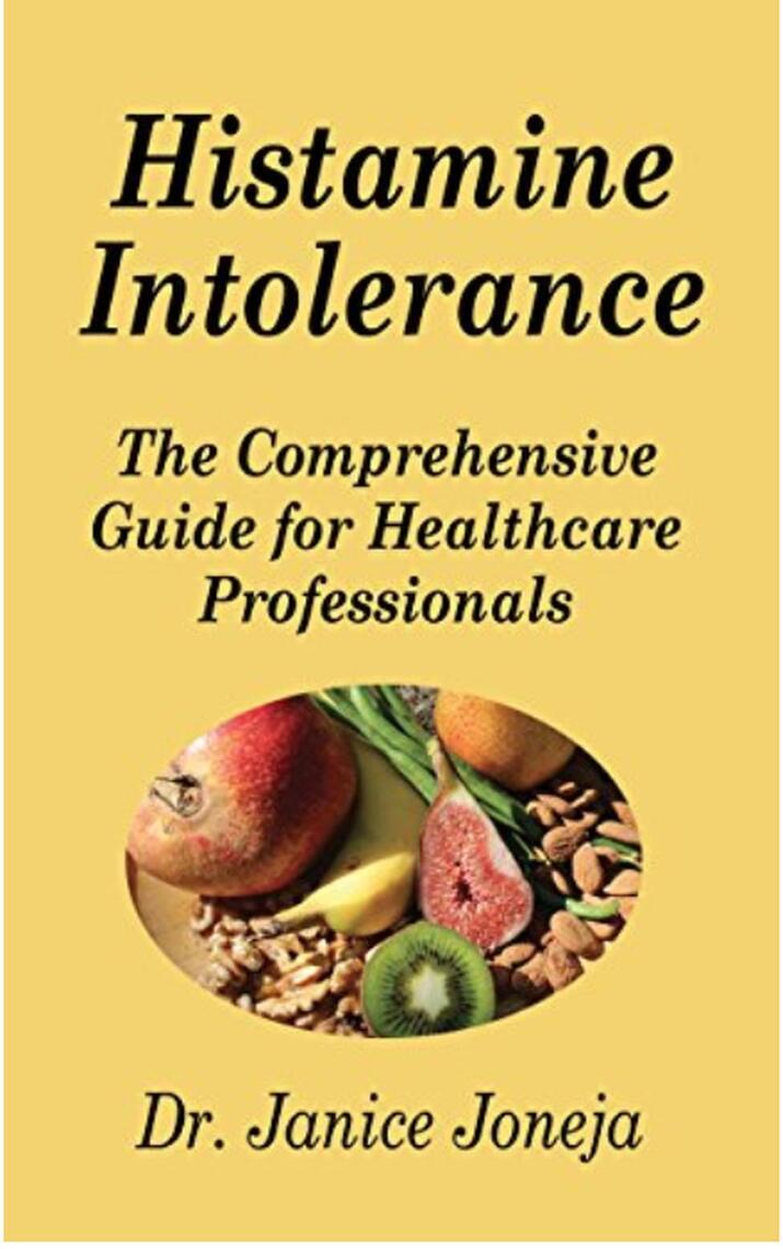 Histamine Intolerance: The Comprehensive Guide for Healthcare ...