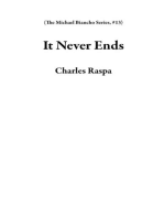 It Never Ends: The Michael Biancho Series, #13