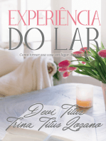 Experiência do lar (Edição Memorial): Como tornar sua casa um lugar de amor e paz