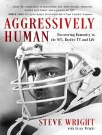 Aggressively Human: Discovering Humanity in the NFL, Reality TV, and Life