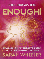 Enough! Healing from Patriarchy's Curse of Too Much and Not Enough