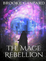 The Mage Rebellion: The Mage Rebellion, #1