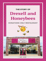 The Story of Drexell & Honeybees Donations Only Restaurant