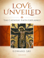 Love Unveiled: The Catholic Faith Explained