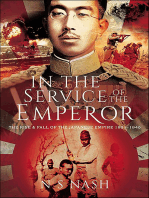 In the Service of the Emperor: The Rise and Fall of the Japanese Empire, 1931–1945