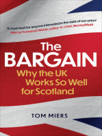 The Bargain: Why the UK Works So Well for Scotland