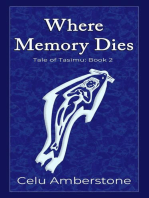 When Memory Dies: Tales of Tasimu, #2