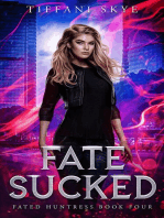 Fate Sucked: Fated Huntress, #4