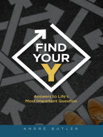 Find Your Y: Answers to Life's Most Important Question