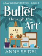 Bullet Through the Art: Sam Gordon Mysteries, #1