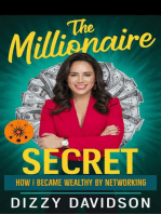 The Millionaire Secret: How I Became Wealthy by Networking: Wealth Building, #4