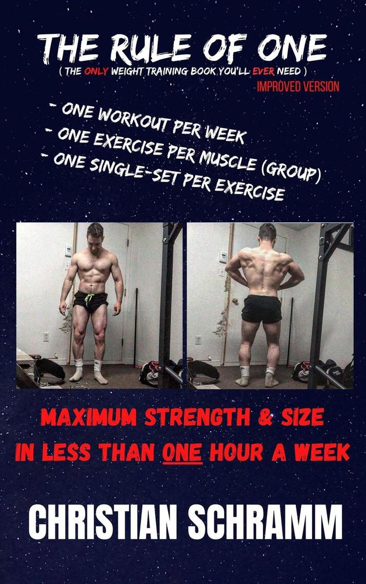 The Rule of One: Maximum Strength & Size in Less Than One Hour a