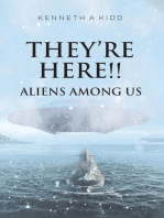 They're Here!!: Aliens Among Us