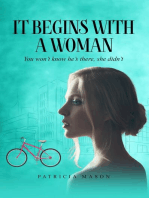 It Begins With A Woman