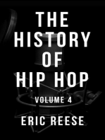 The History of Hip Hop: Volume 4