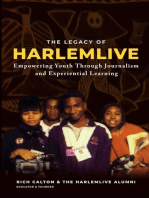 The Legacy of HarlemLIVE: Empowering Youth Through Journalism and Experiential Learning: Empowering Youth Through Journalism and Experiential Learning: Empowering Youth Through Journalism and Experiential Learning: Youth Empowerment Through Journalism and Experiential Learning