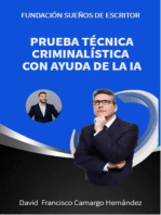 Prueba Técnica Criminalística con Ayuda de la IA