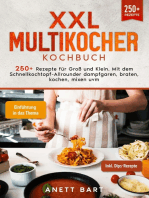 XXL Multikocher Kochbuch: 250+ Rezepte für Groß und Klein. Mit dem Schnellkochtopf-Allrounder dampfgaren, braten, kochen, mixen uvm.