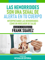 Las Hemorroides Son Una Señal De Alerta En Tu Cuerpo - Basado En Las Enseñanzas De Frank Suarez