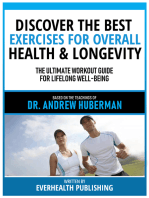 Discover The Best Exercises For Overall Health & Longevity - Based On The Teachings Of Dr. Andrew Huberman