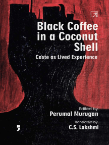 Black Coffee in a Coconut Shell: Caste as Lived Experience
