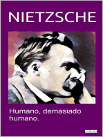 HUMANO, DEMASIADO HUMANO: Nietzsche