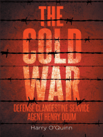 The Cold War: Defense Clandestine Service: Agent Henry Odum
