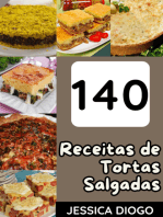 Delícias Salgadas: 140 Receitas Incríveis De Tortas Para Saborear A Vida