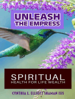 Unleash the Empress: Spiritual Health for Life Wealth