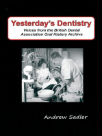 Yesterday's Dentistry: Voices from the British Dental Association Oral History Archive