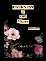 Darkness in the Light: short stories