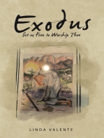 Exodus: Set us Free to Worship Thee