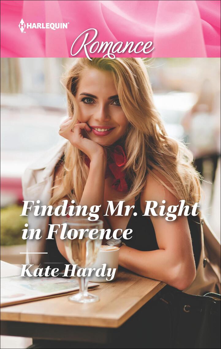 Finding Mr. Right in Florence by Kate Hardy (Ebook) - Read free for 30 days