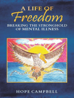 A Life of Freedom: Breaking the Stronghold of Mental Illness