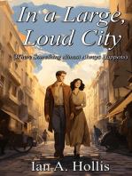 In a Large Loud City (Where Something Almost Always Happens): The Cities & Villages Saga, #2