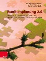 Familienplanung 2.0: Identität in Zeiten sich auflösender biologischer Verwandtschaftsbeziehungen