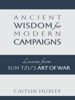 Ancient Wisdom for Modern Campaigns - Lessons from Sun Tzu’s Art of War