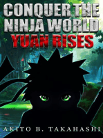 Conquer The Ninja World: Yuan Rises: Conquer The Ninja World, #1
