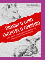 Quando O Lobo Encontra O Cordeiro